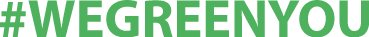 We Green You
